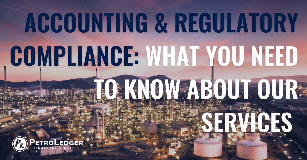 Accounting & Regulatory Compliance What You Need to Know About Our